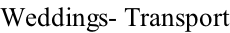 Weddings- Transport